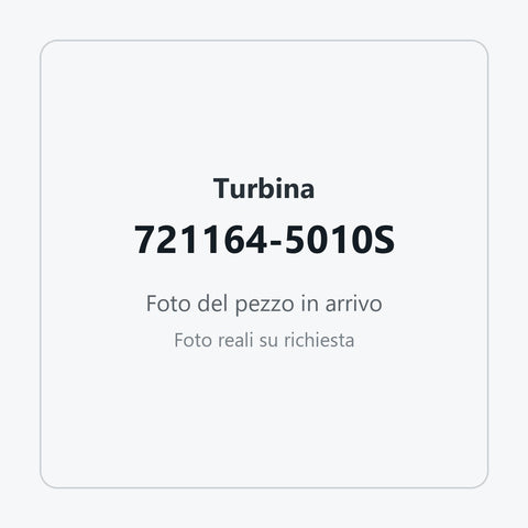 Turbina 721164-5010S: foto del pezzo in arrivo