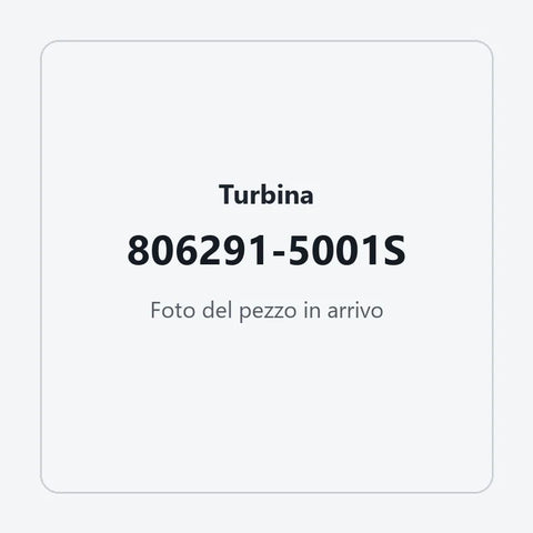 Turbina 806291-5001S: foto del pezzo in arrivo