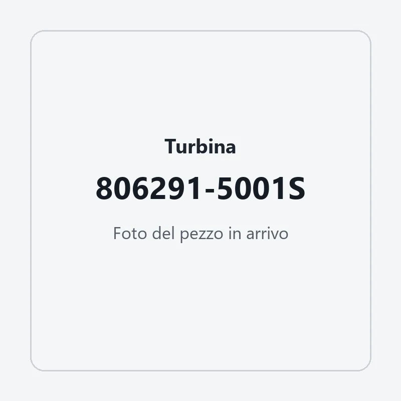 Turbina 806291-5001S: foto del pezzo in arrivo